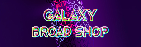 GALAXY BROAD SHOP